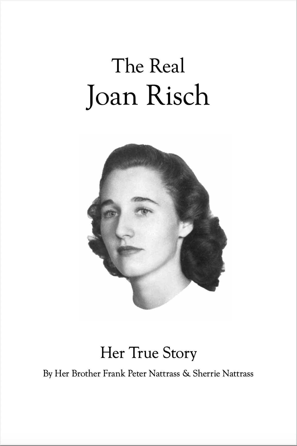 The Real Joan Risch: Her True Story